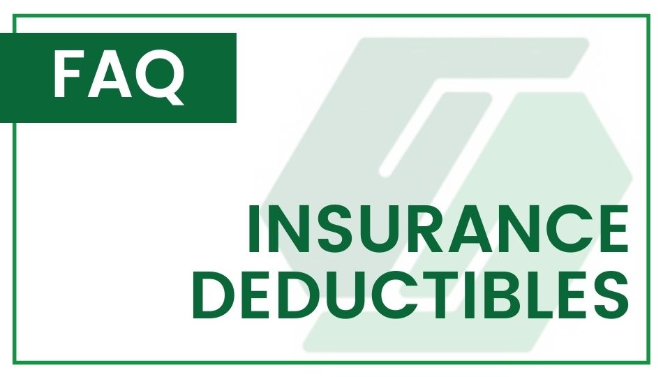 Insurance Deductible FAQ