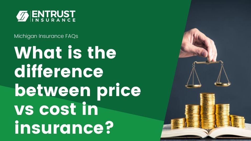 What is the difference between price vs cost in insurance?