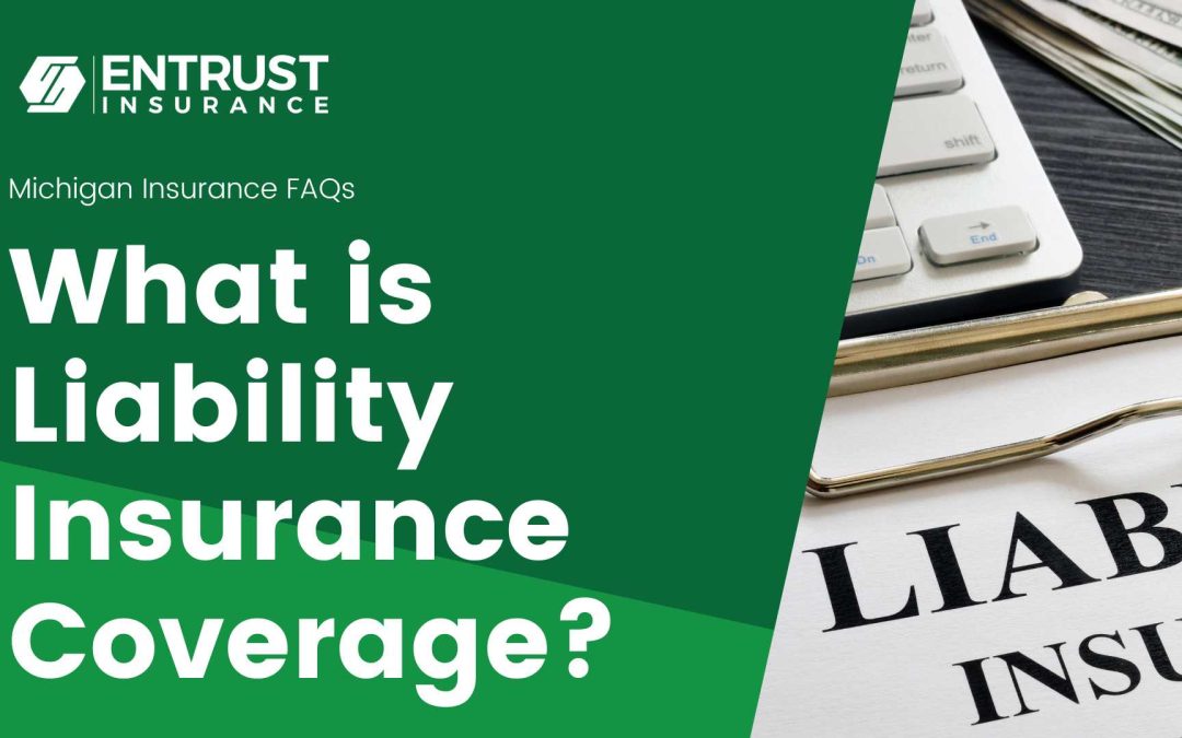 What is Liability Insurance Coverage?