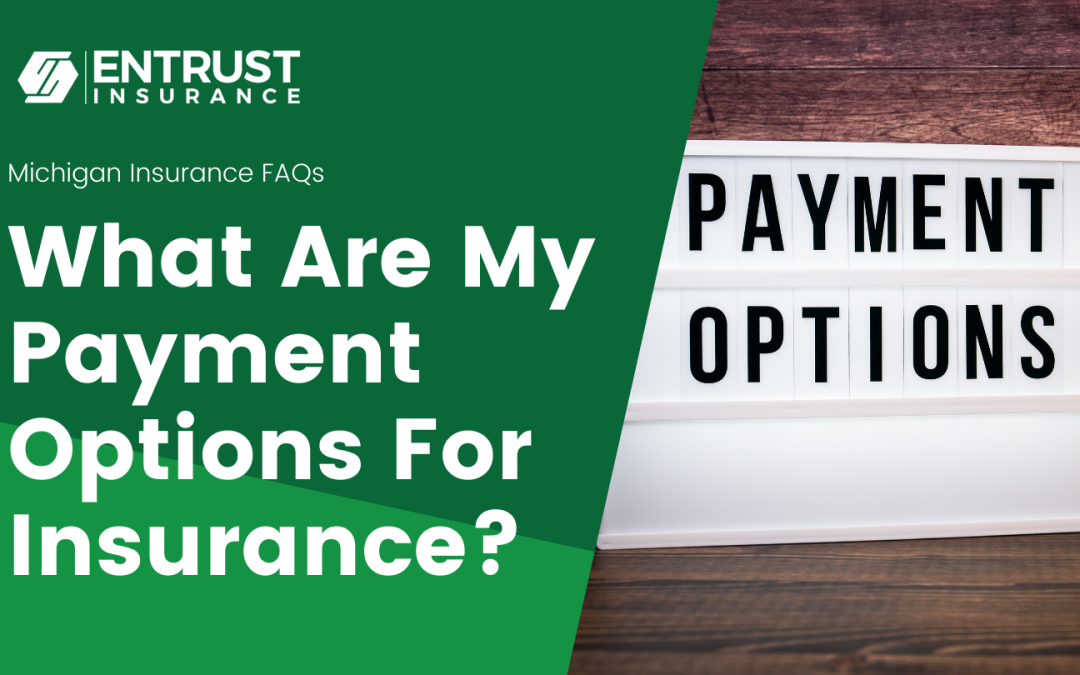 What Are My Payment Options For Insurance?