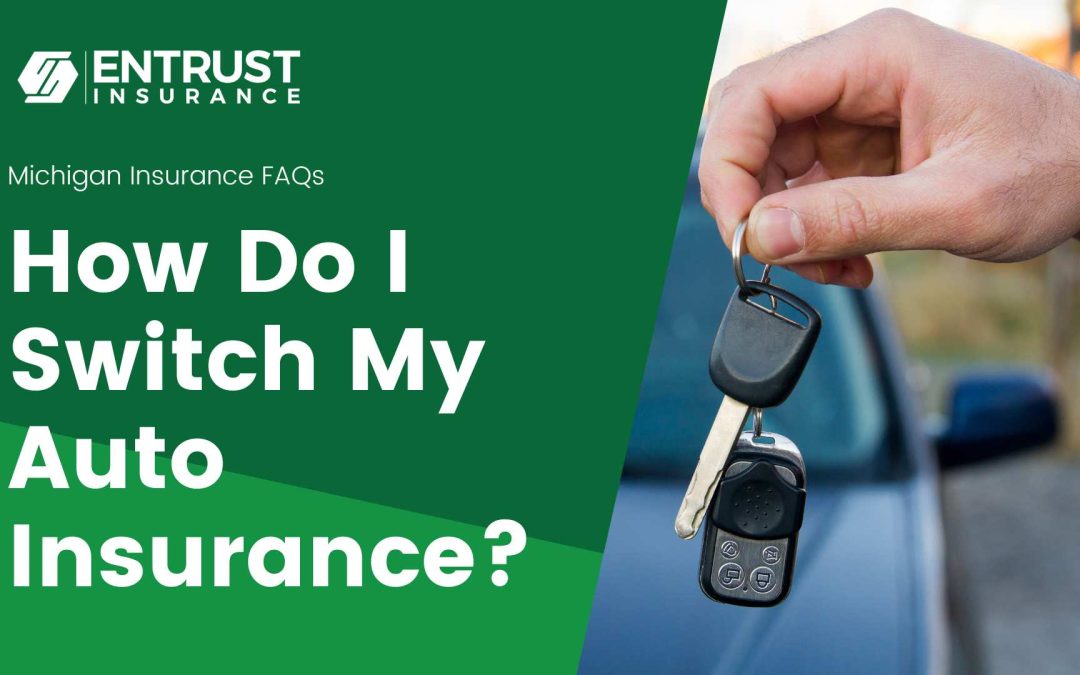 How Do I Switch My Auto Insurance?