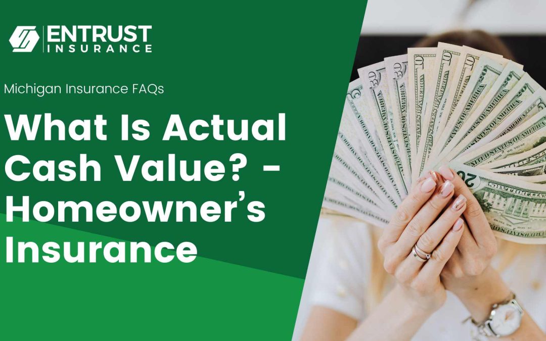 What Is Actual Cash Value (ACV) When It Comes To Homeowners Insurance?